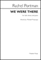 We Were There SSA choral sheet music cover